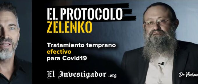 El Protocolo del Dr. Zelenko ha salvado miles de vidas. ¿Por qué se ha saboteado y censurado?